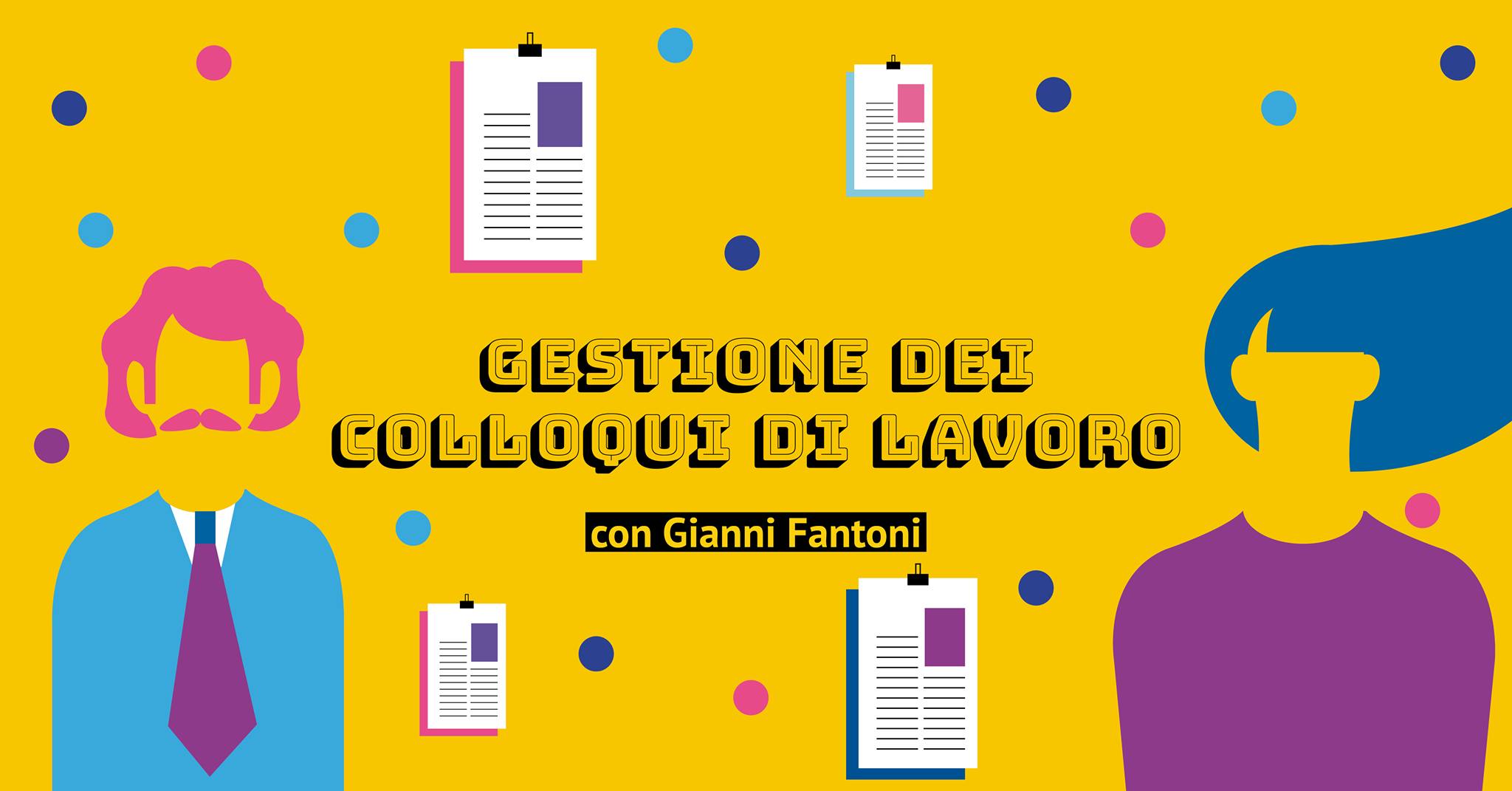Gestione dei colloqui di lavoro – con Gianni Fantoni