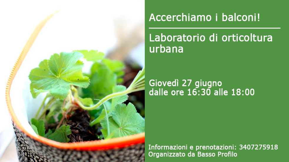 Accerchiamo i balconi! Laboratorio di orticoltura urbana