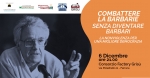 Combattere le barbarie senza diventare barbari