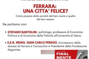 22/2 - h. 17.30, Convegno: Ferrara una città felice? | in dialogo Mons. Perego e Prof. Bartolini